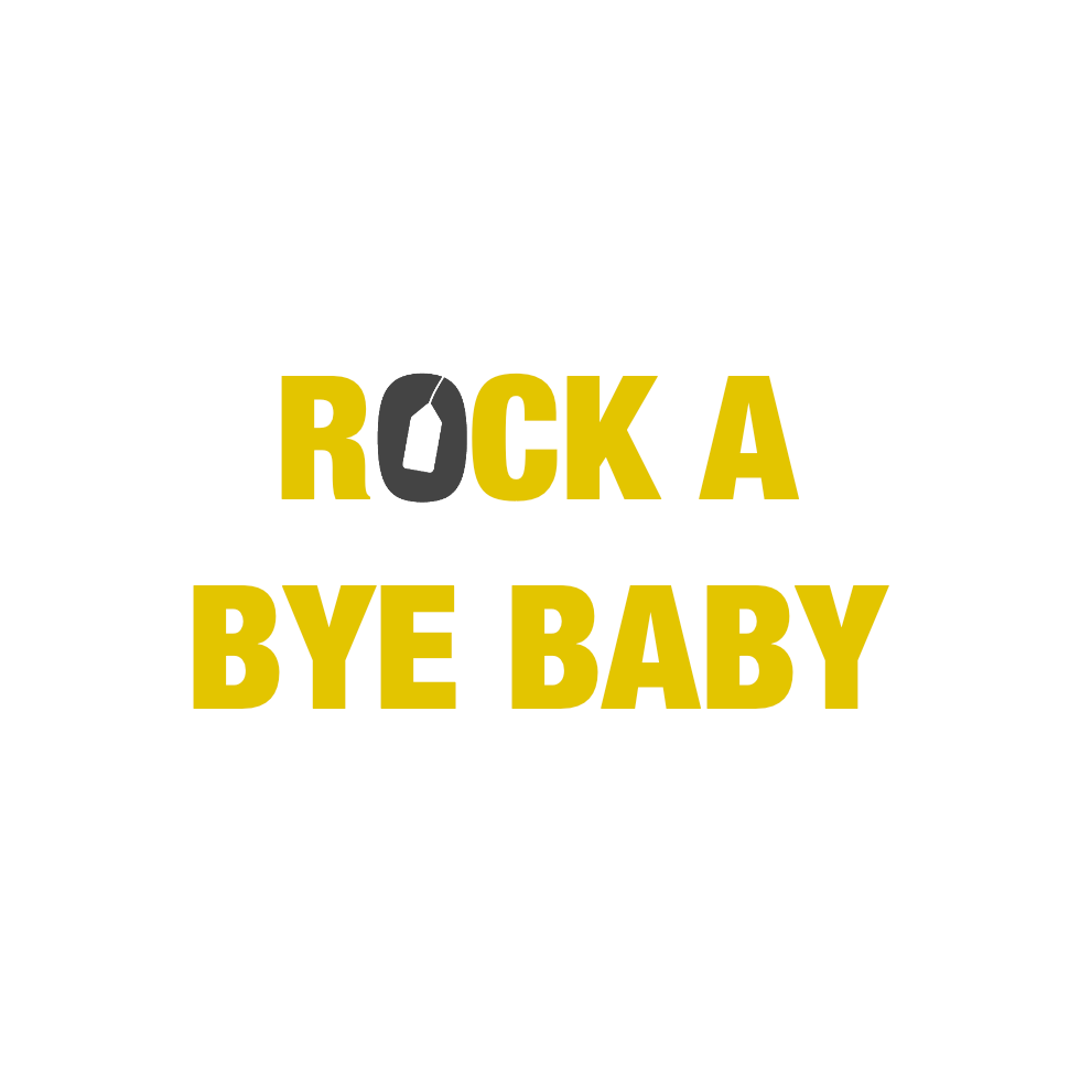 Rock a bye Baby